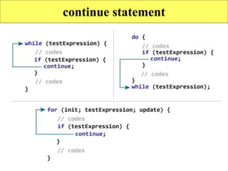 continue statement
 