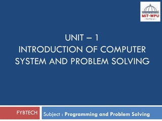 Programming and Problem Solving Unit 1 PPT.pptx.pdf