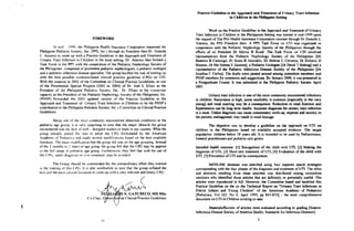 In nrtd lqeg, lne Ph'Ipprne Heak,r Insurane Corporafton requested the
Philipprne Pedrarnc Soc'c(). lnc (PPS. hlc) rhrough i(s Presidenr then D. Zenarda
L Anronro ro mme up $,rrh a Practice Gurde|ne in rhe Approach and Trenrnrcnt of
Urin ry Tract Inleclion in Childrcn in the local ,ettin8. Dr Antonio th€n fo.med a
Tarl( Forc€ i, lh€ PPs with lhe oooperalion ol th€ P€dratnc Nephrology Sociay of
the Philippines composrd ol promined pediarric nepkoloSisrs, a pcdiarric urolo8isr
ar a p€diatric intectioN d;sease speci.,ist. The Sroup hurdled tlre lask olcoming up
with rhe bcst possiblc evidenc€-bas€d clinical practice Suideline (CPG) on UTL
Wirh rhe cr€nrion in :002 oflhe Commftree on Ctinic-al Prrcric. GLrid€lines. as one
of rhe Presidemial Special Projeds (2002 ro 20fi) of Dr Joel S Elises as rhe
hesidetr ot the Plrihppnre Pedralric Socierv. Inc. Dr Elisds i his cutcureN
capacily as the President ollhe P€diatric N€phrolog) Socr€ry ofthe Philippines. lnc
(PNSP) foruarden the 200:l updar€d version of rhe Prscric€ Cuideline
'n rhe
Approach and Treatmert of Urinary lracl tnfection in Children ro be lhe PNSP'S
contribution ro th€ Philippine Pediarric Socie(y, lnc s ComDine€ on Clinrcll Prad'c!
Guidelines
Work oo rhc Pradice Guid€lin€ in tll€ Approach d Tr€alm€d ofunnary
Trad Ir eclion h Childr€n in lh€ Phitippiues S€ttine rfa5 sraned in nid-lCt) upoo
the re4u€n ol The Phrl Herlth lnsnmnc€ Corpor ion mtrrs€d tkough Dr Zenaida L
Adonro, lhe PPS Pr6ident th.n A PPS Ta-sk Forcc on t,Tl was orgnniz€d in
cooperflion wnh rhc P€diarric NcphroloS] Society of rhc Philippines rko',Bh rhr
€ffons of its Pr6ident Dr Myma B Roscl. Thc Tas& Force on IIII ilwolved
repres€rianves ftom the Pedi{tric Neptuolo8y Solicty of the Philippin6 [Dr
Bertri.e B Canonigo, Dr SoDia B Gonzlez, Dr Bettina C Ccrccnja, Dr Dolor€s D
Bonzor Dr Ma Noftu v Zamoril: a Pedidric U.ologis IDr David T Eolongl and a
reprBcnbtive of $c Pcdiat ic Infc{rior! Die..-sc Soci..y of th€ P'hiltpp'ncs [Dr
Jos€fina C Carlosl. The drafls *rrc pass.d around anong comnitrat mcmb.rs and
PNSP m€mbeB for comm€dts ard sugg€stions. By Jsruary ?000, it was pr€s€rted in
a Postgrrdurtc Cours.. [l was $bmitt€d to lhc Philippine P.diarric Soicry April
2ml
FOREWORD
BeiDs one ol rhe nrosr commonl) encouniered abnornul condilions in lhe
p€dBrnc age Broup. rr rs lery surpnsrn8 ro nore rhar lh€ major obslacle rhe 8rorip
mcounrercd $as rhc lack oflell - designed srudics or uials in our counrry l'h,r fi€
Sroup inilrallr aihed for was lo adopl rhe (lPG formulated by lhe Amerrcan
Academy olPe(liarrics aid tr,ade scvssl nrodiliealtons bas€d on rh€ b€st a,va;lable
lileraturc The mar0 ,,ud,0cation lhat the group drd was orr lhr age srDUping Instud
ofrhe 2 nunhs l(, I ve3rs ol rge group, rhe group tlh that lhe CP(i nn! b€ applied
krrhelirll .angeol tcdialric age Sroup funhernxne. Ih€y fe€l lhal *rlhlheus.of
rhis ( l,(;, uod.r dirS osis or olcr trcamrcnt nrny b. aroidcd
The Croup should b€ comnre ded for the e(,aordrmry etlbn rhey exened
rD lhe nrakingol rh,s(PG lt rs also *onhwh'le to nole lhal lhe group mllaled rhe
ben a[d the nron eu, rcnr lircrature !o.ome up Lvrrh a very relevanl and hmely CPG
N. GATCHECO. MD MSc
Prrclict Guid.Iin. in lt. Appmlch tnd Trttlm.nr of lrri .t Trlrr lrf..ti,or
h Ch d-r.! in .hc }}illppin. SGtrirg
Urinary trrct infectior is orlc of ttlc nost commonly ermrmterEd iflfr.tions
itr children. ReqrrEnc€ is hiSh aorc morbidiry is comlnon [.sFcirlly ir the v€ry
youn8] lnd rEnd lcrning may b. i corB.qucDce. Reducrid, in ,€r.i funcrion ard
hyp.rtcrEioo can bc lory rero rEsrlt3. Aca,I'tc dirgtrolir for urirBry tract inf€dbn
is a musl. Urdue diigmsis c{n cerj3c urur€c$lsry work{p, aq€nse ad a deay to
the pareds; udiagnos.d, may r€srll 10 r6ral dsmaSc-
Tltc objccrive srl's lo dorlop r guidclitrc on tli apprGch on UTI on
children in !h! Philippines bar€d on !ailnble accepled evidencc. TtE lrr8d
populalior: childrcn b€low 18 y€rrc old- It is iDt6tded lo b€ us€d by PcJiatricians,
GeneGI pr0clitioners and pediatric cnre aivers
ldend€d htrhh out oroe: ul Re.osniriotr of rh€ child wuh UTl, [2] Mrkins th€
diagrosis of UTI, []l Shon-icfn Eeirment ofUTI,.[4] Evalulrion of rh. child with
UTL [5] Prevemion ofUTI6nd itr coNequencB.
..
MEOLINE drl.ba!. *as :xrrchJ usrtr8 f(xlr $eparate s.ar.h nrA.8lst
Grcsponding wirh rh€ four ph&ses of th€ dia8nosis and rrcatlnefl ofuTl lhe ri(les
and abstmds re$lting from rhe.e searchG w8s dicribul.d amoo8 commilt€.
members who identified lhose aficlcs th3t are defiflttely or pt6nally us€fu|. The
adicles ltrt{e reprodued in tull However, thc Commin.. ba!.d and modcled thi3
Pra.ricc Guidelin on ttE on th€ T.chnicll Repon on "Uriury TrEt Inf.diors io
Febrile Infarts snd YounB Children' of dl€ Arnt{ican Acadcmy oI Pcdiatrics
lPediarrica, Vol l0], No a, April 1999, pp 8al-8521 - lh€ mos compr€heoliv.
doormenl on t Tt in Children exrsting lo dat€
!
(1>Chatr,
U
on Clinical Praclicc CDide!ines
l,rrlcrialB,R€viev of articles w6e erilurted a..ording io gmding [Sorr@
lnftctious Dise{s€ Socidy ofAjn6icl Quilily Standards fo, lnfertiou! Diceaiesl
 