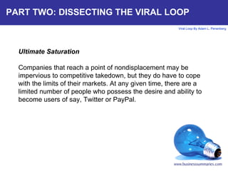 PART TWO: DISSECTING THE VIRAL LOOP Ultimate Saturation Companies that reach a point of nondisplacement may be impervious ...