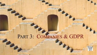 PART 3: COMPANIES & GDPR
 
