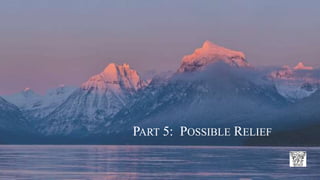 PART 5: POSSIBLE RELIEF
 
