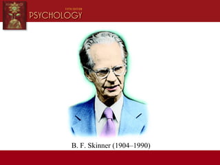 B. F. Skinner (1904–1990)
 