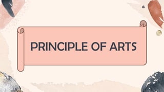 PRINCIPLE OF ARTS
 
