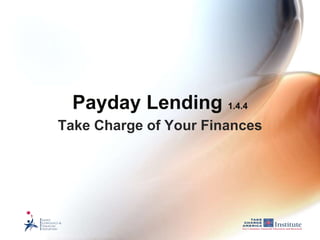 Payday Lending 1.4.4
Take Charge of Your Finances
 