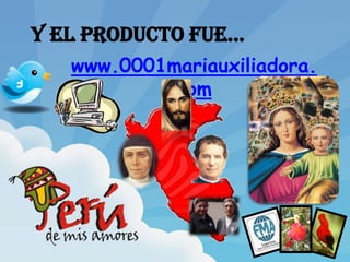 Y el producto fue…www.0001mariauxiliadora.com