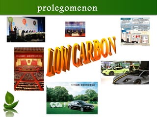 prolegomenon LOW CARBON 