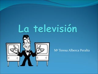 Mª Teresa Alberca Peralta
 