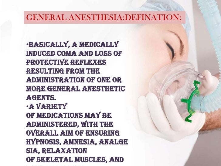 GENERAL ANESTHESIA AND ITS COMPLICATIONS