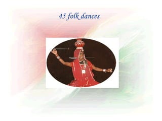 45 folk dances
 