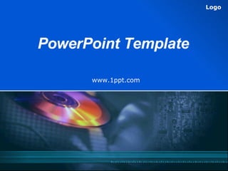 Logo




PowerPoint Template

      www.1ppt.com
 