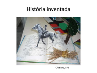 História inventada




           Cristiano, 5ºB
 