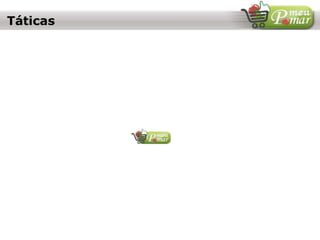 Táticas
 