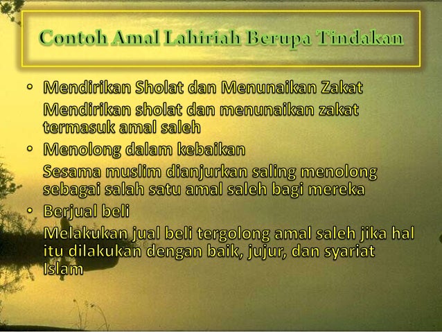 Amal Ibadah Lahiriah Amal Ibadah Lahiriah
