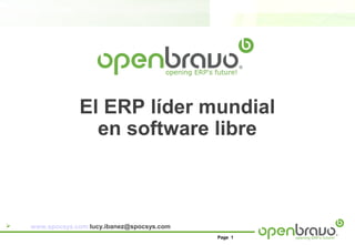 El ERP líder mundial
en software libre



www.spocsys.com lucy.ibanez@spocsys.com
Page 1

 