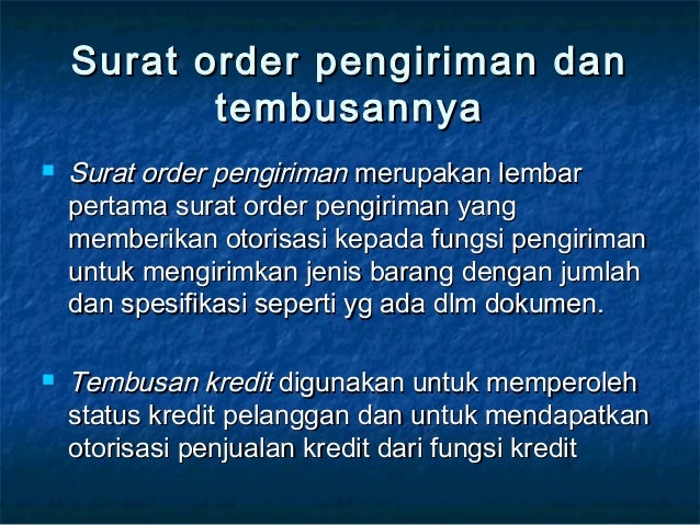 disebut surat order ditempelkan pengiriman pembungkus barang yang pada tembusan Ppt.sia.7 1