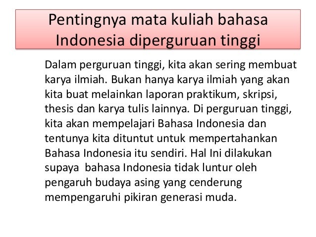 Tujuan Belajar Bahasa Indonesia Di Perguruan Tinggi - Cara Mengajarku