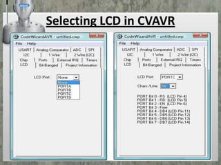 Selecting LCD in CVAVR

 