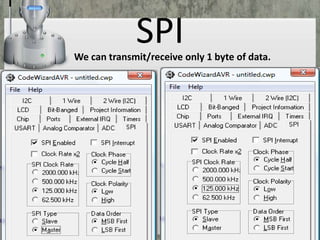 SPI

We can transmit/receive only 1 byte of data.

 