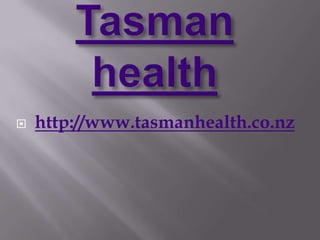 

http://www.tasmanhealth.co.nz

 