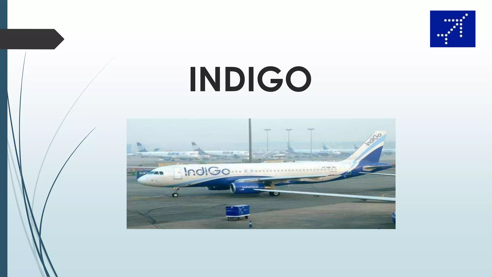 INDIGO
 
