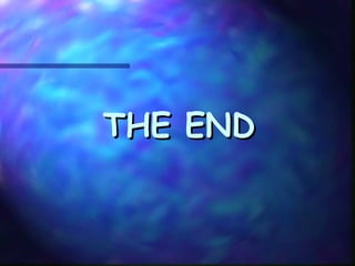 THE ENDTHE END
 