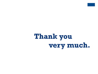 Thank you
very much.	
 
 