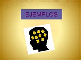 EJEMPLOS
 