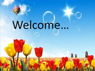 Welcome…
 