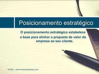 Estratégia corporativa & Posicionamento estratégico | PPT