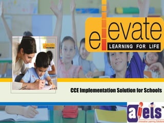 CCE Implementation Solution for Schools 
1 
 