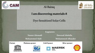 Engineers 
Nasser Alemadi Dawood Abdulla 
Mohammed Alali Mohammed Alhayder 
 