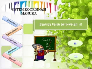 Saatnya kamu berprestasi !!!
PG
TTS
 