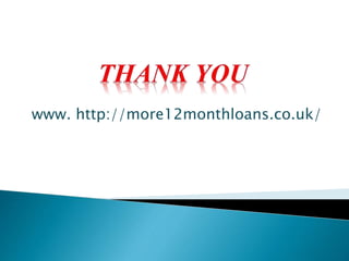 www. http://more12monthloans.co.uk/