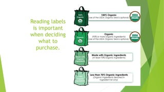 Reading labels
is important
when deciding
what to
purchase.
 