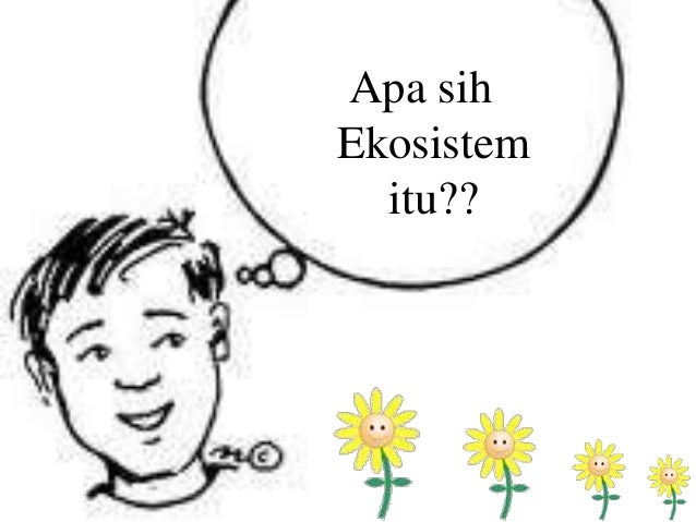 Makhluk Hidup dan Lingkungannya