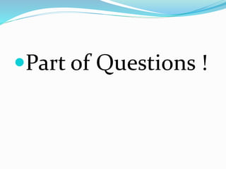 Part of Questions !
 