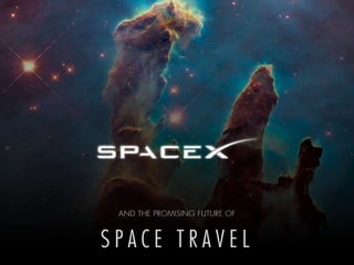 SpaceX and the promising future of space travel