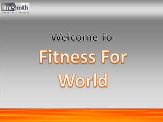 Fitness For World
 