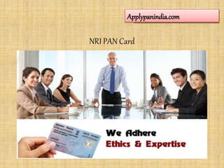 NRI PAN Card
Applypanindia.comApplypanindia.comApplypanindia.com
 