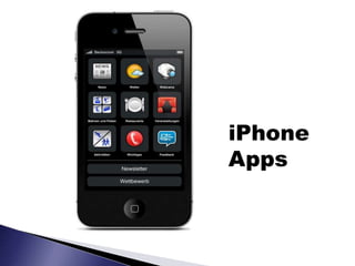 iPhone
Apps
 