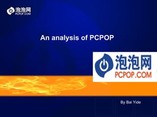 By Bai Yide
An analysis of PCPOP
 