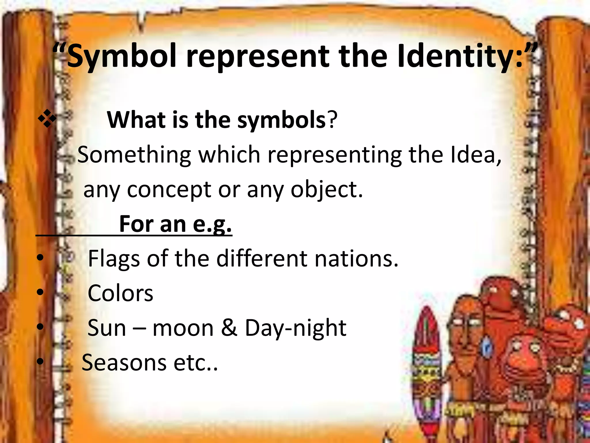 quot Culture quot How symbols represent the identity and Culture PPTX