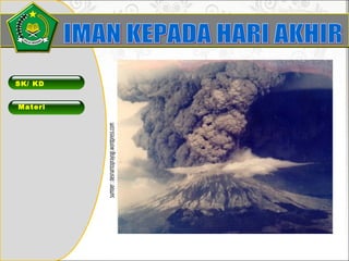 SK/ KD
Materi
Sumber:desriantoprayogi.wordpress.com
 