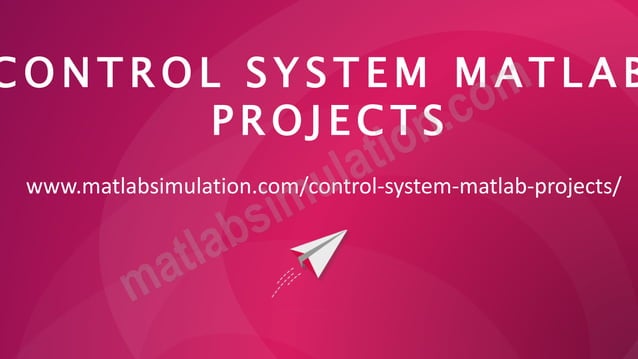 Control System Matlab Projects Research Guidance | PPT