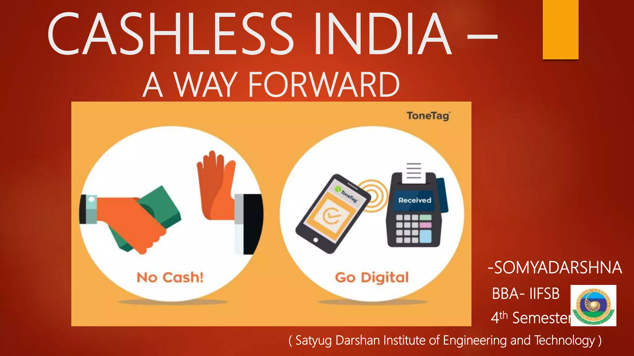 CASHLESS INDIA - A Way Forward | PPTX