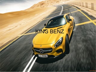 KING BENZ
 