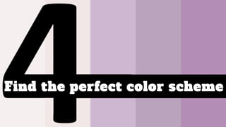 Find the perfect color scheme
 