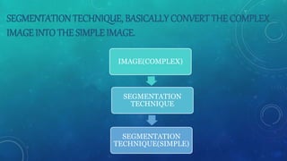 image segmentation by Rajesh | PPT