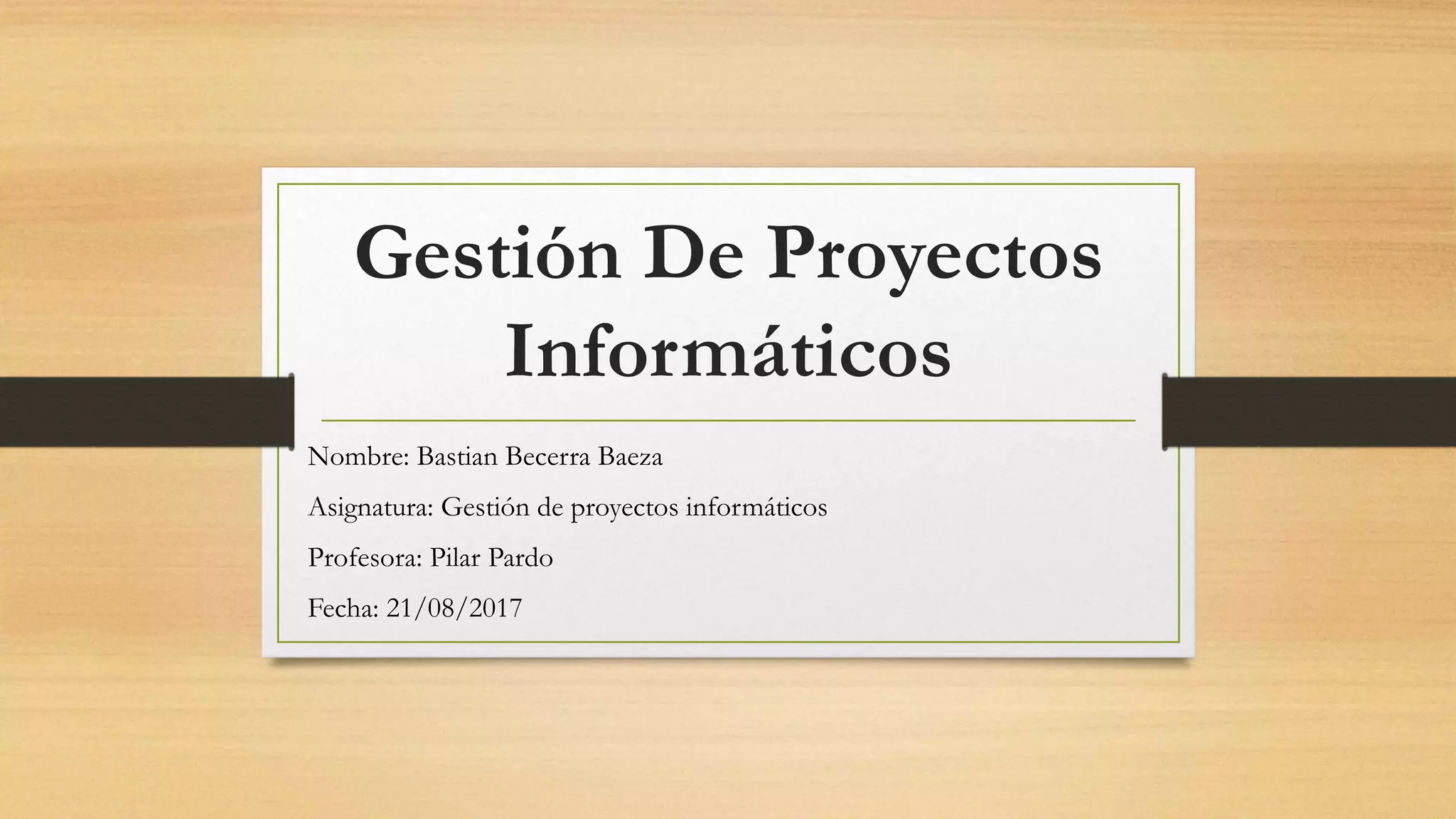 Gestión de proyectos informáticos | PPT